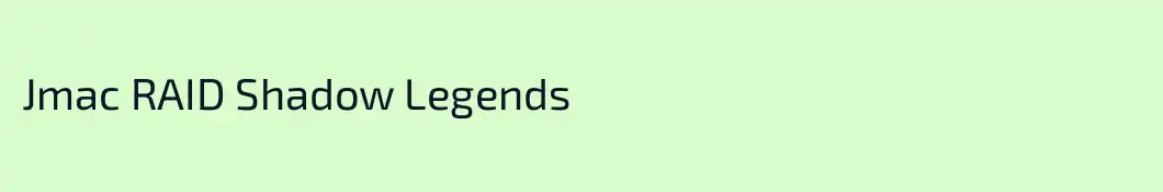Jmac RAID Shadow Legends